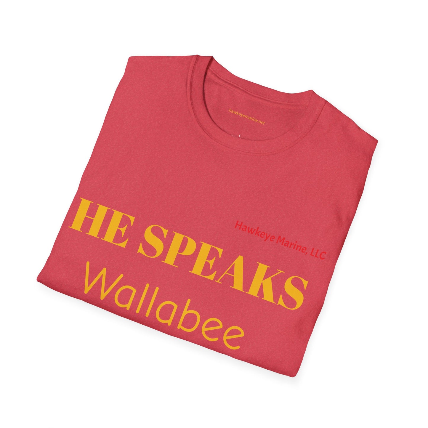 He speaks Wallabee - Unisex Softstyle T-Shirt