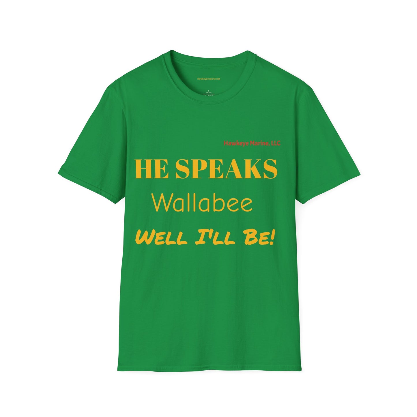 He speaks Wallabee - Unisex Softstyle T-Shirt