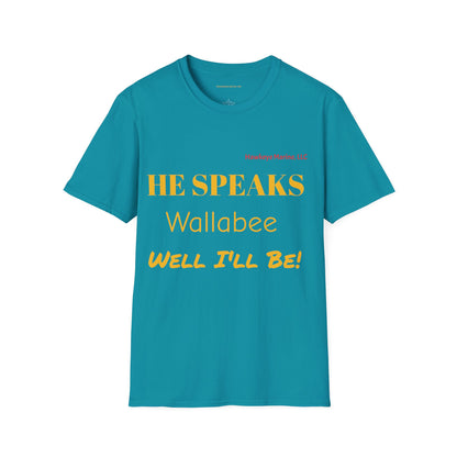 He speaks Wallabee - Unisex Softstyle T-Shirt