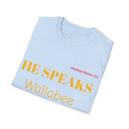 He speaks Wallabee - Unisex Softstyle T-Shirt